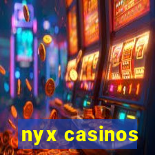 nyx casinos